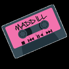 Madd iLL.