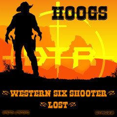 DTR022 - HOOGS - WESTERN SIX SHOOTER / LOST