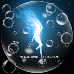 Mieka Du Franx - Just Disappear original