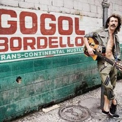 Gogol Bordello - Bublitschki