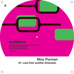 NICO PURMAN - LOVE FROM ANOTHER DIMENSION - MODEL 13