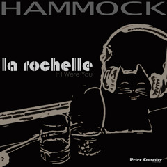--- LA ROCHELLE BAND --- Hammock