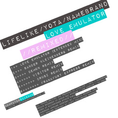 LIFELIKE Feat. YOTA & NAMEBRAND - Love Emulator (VISITOR Remix)