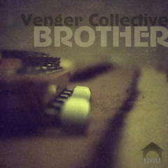 04-Venger Collective - Brother (Eventual Groove Instrumental Mix) DEMO