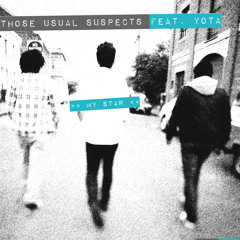 THOSE USUAL SUSPECTS Feat.YOTA - My Star (Original Mix)