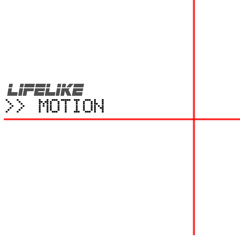 LIFELIKE - Motion