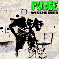 *OUT NOW* Wiseheimer - Purge