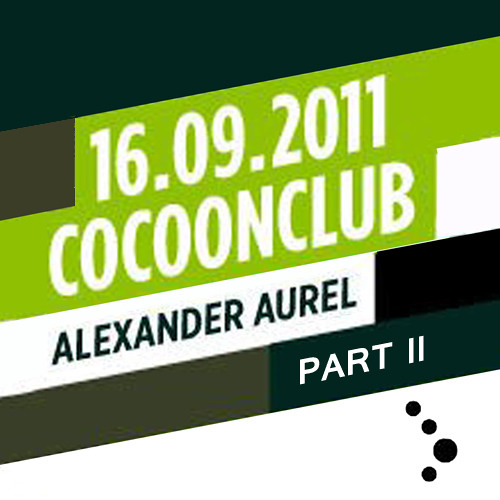Alexander Aurel @ CocoonClub, Frankfurt - 16.09.2011 - Part II