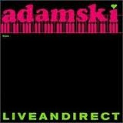 Adamski - Live and Direct 1989