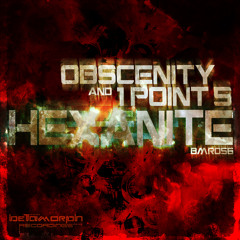 Obscenity & 1point5 - Hexanite (Tim Ismag Remix) (CLIP) OUT NOW !