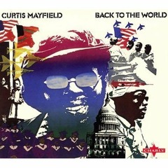 Curtis Mayfield - If I Were Only A Child Again 4AM ReMix