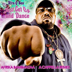 Afrika Bambaataa - Just Get Up And Dance (AfroQBen Remix)