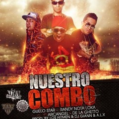 Arcangel y De La Ghetto Ft Randy Nota Loca y Guelo Star - Nuestro Combo