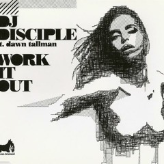 Dj Disciple Work It Out (Jacobo Padilla 2007 Rmx)