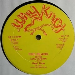 Real Time-fire island(why knot records)1983 long version