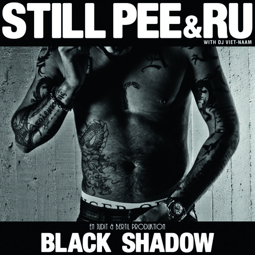 Still Pee & Ru - Black Shadow