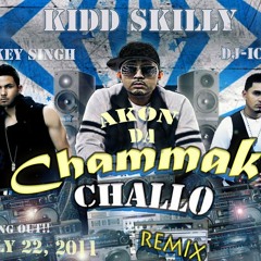 Chammak Challo Akon ft. Kidd Skilly, Mickey Singh and Dj Ice (REMIX)