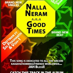 Nalla neram deftmaan feat vish-1 and sp