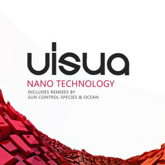 Visua - Nano Technology (Ocean Remix)