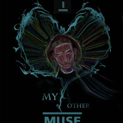 I love my other muse2