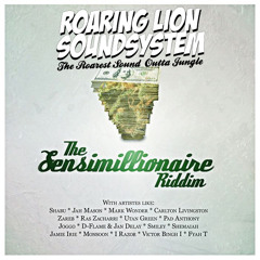 The Sensimillionaire Riddim - Roaring Lion Sound Mix