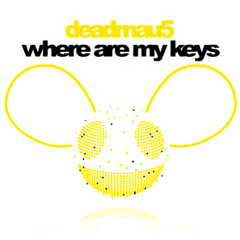deadmau5 - Where Are My Keys