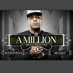 "A Million" ft. Big KRIT & Travis Porter
