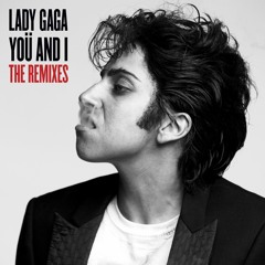 Lady Gaga - You And I (Metronomy Remix)