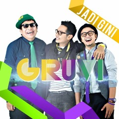 GRUVI - PERGI JAUH DARIKU