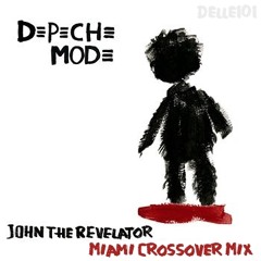 Depeche Mode - John The Revelator  Miami Crossover Mix