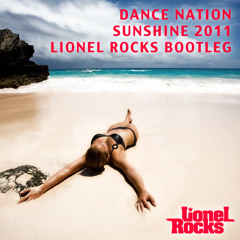Dance Nation - Sunshine 2011 (Lionel Rocks Bootleg)