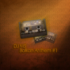 DJ MS - Balkan Anthem #1