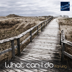 Kai Urig - What Can I Do // Mycore Records