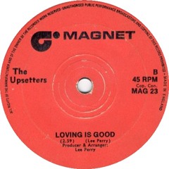 The Upsetters-Loving Is Good