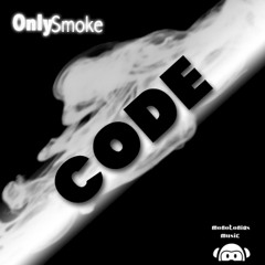 . OnlySmoke (chill mix)