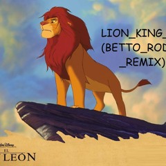 LION kiNG (REMIX ALEZ LARIETA BETTO RODZ)