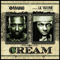 MAINO Feat. LIL WAYNE -  CREAM