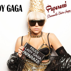 Lady Gaga - Paparazzi (Oxceranoid's Electro Happy Breaks Remix)