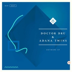 Doctor Dru & Adana Twins - You‘re Mine (Spieltrieb Dub Remix) - Preview