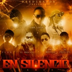 En Silencio (Official Remix) (Ft. Flex,Joey Montana, El Rockie, Mr Phillips, Mach And Daddy