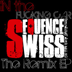 Sequence Swiss-clean the fucking car (monolyzer RMX)