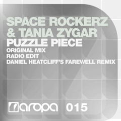 Space RockerZ  Tania Zygar - Puzzle Piece Daniel Heatcliff 39s Farewell Remix