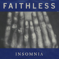 Faithless  Insomnia Remix