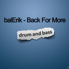 balErik - Back For More Drum & Bass 25.09.2011