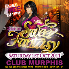 SLOW JAMS - SWEET FANTASY - SAT 1ST OCT @ CLUB MURPHIS - LADIES FREE