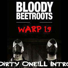 The Bloody Beetroots - Warp 1.9 ft Babylon  (O'NE!LL Intro Mashup) FREE DL On FB Page !!!
