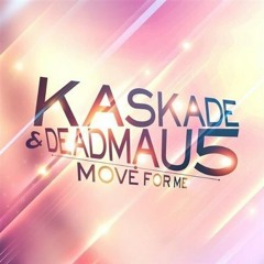 Kaskade - Move for Me (Dave Darell Mix)