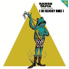 Ramon Tapia-Sunka Sanka(Dj Klicky Rmx)