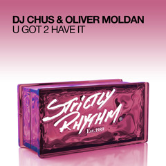 U Got 2 Have It (Chus Private Summer 2011 Edit)