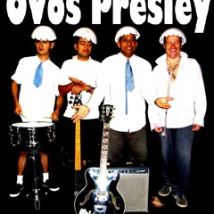 OVOS PRESLEY - Voodoo